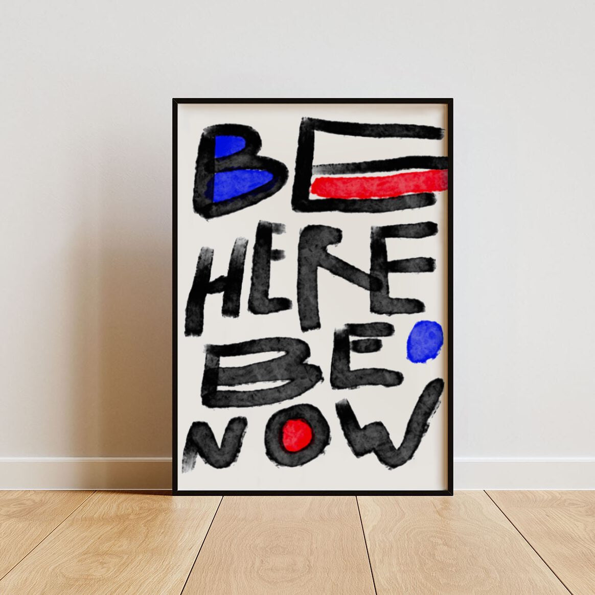 Art Print „BE HERE BE NOW“