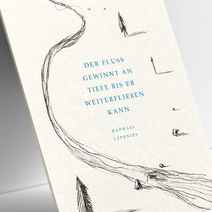 3 x MutKarten „Der Fluss gewinnt an Tiefe bis…“