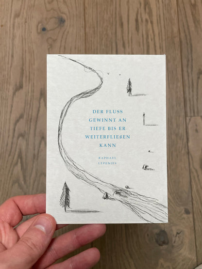 3 x MutKarten „Der Fluss gewinnt an Tiefe bis…“